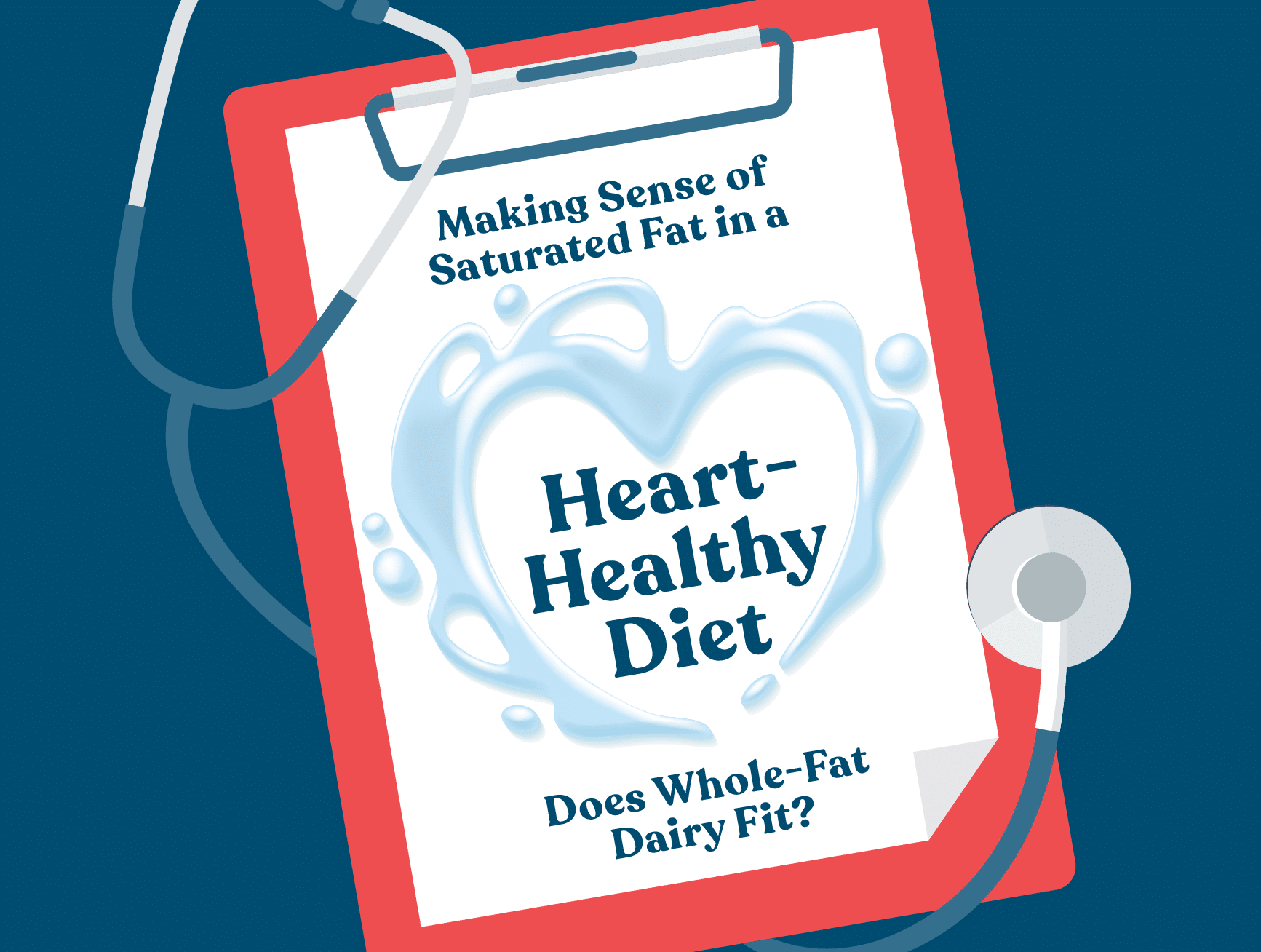 On-Demand Webinar: Making Sense of Saturated Fat in a Heart-Healthy Diet